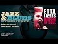 Etta James - Don't Cry Baby