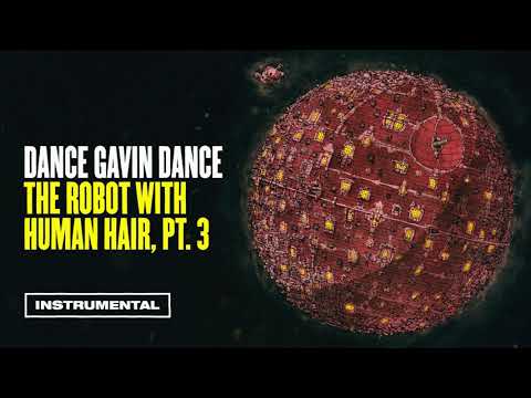 Video thumbnail for The Robot with Human Hair, Pt. 3 (Instrumental)