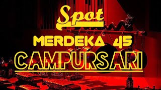 Download lagu SPOT CAMPURSARI MERDEKA 45 mp3