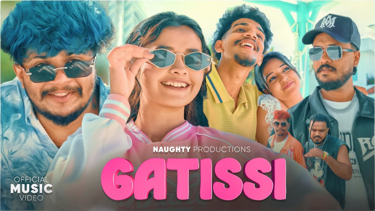 @naughtyproductions by ගැටිස්සි | Gatissi — Official Music Video