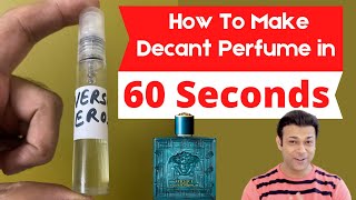 How to make decant in 60 seconds/How to Make Decant/How to Decant Your Fragrances