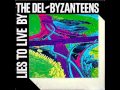 THE DEL-BYZANTEENS welcome machines 1982 ...
