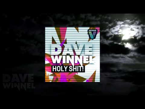 Dave Winnel - Holy Shit! [Single Preview (Vicious Recordings)]