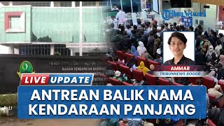 Ramai-ramai Urus Balik Nama Kendaraan, Antrean Warga di Samsat Kab Bogor Mengular hingga 2 Hari