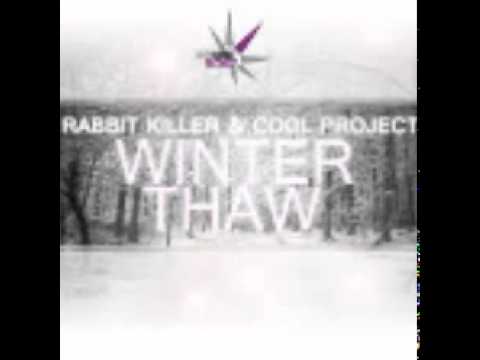 Cool Project & Rabbit Killer - Winter Thaw (Vodge Diper Remix)
