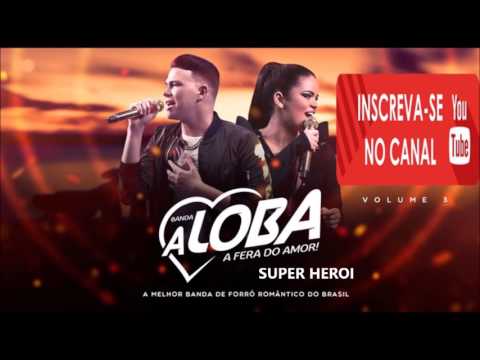 SUPER HEROI - BANDA A LOBA