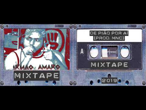 Irmão Amaro - De Pião Por Aí (Prod. MNC)