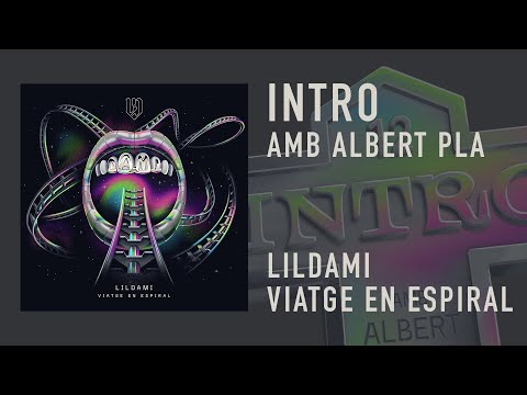 LILDAMI - INTRO (amb ALBERT PLA)