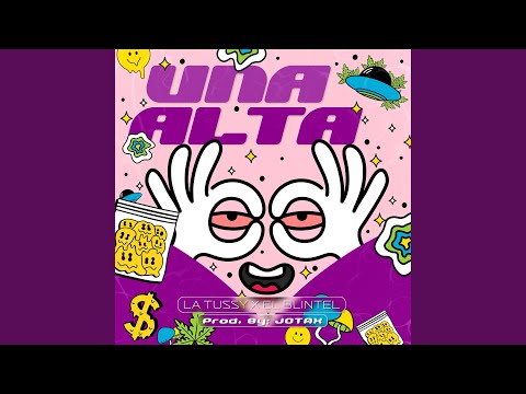 Una Alta (feat. La Tussy Pink & El Blintel)