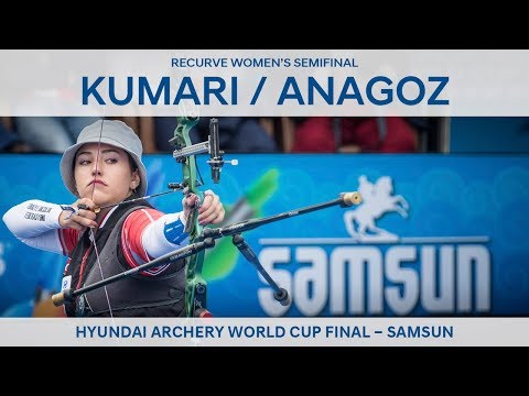 Deepika Kumari v Yasemin Anagoz – recurve women’s semifinal | Samsun 2018