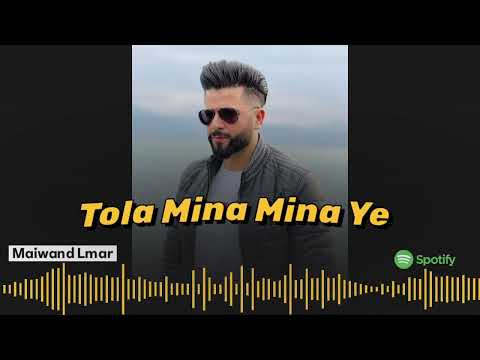 Maiwand Lmar ( Tola Mina Mina Ye ) New Afghan Song 2024 Pashto Qataghani mastsong