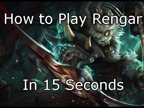 How to play Rengar - Everything You Need to Know in 15 Seconds [Guide]