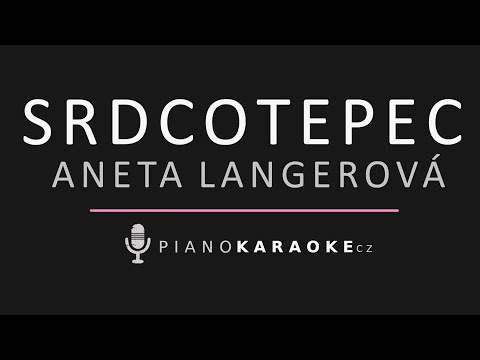 Aneta Langerová - Srdcotepec | Piano Karaoke Instrumental