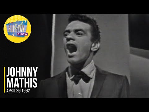 Johnny Mathis "Love" on The Ed Sullivan Show