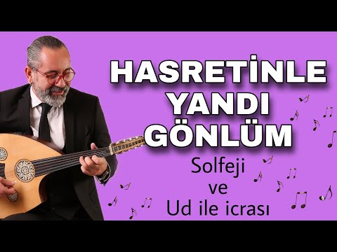 HASRETİNLE YANDI GÖNLÜM - SOLFEJİ VE UD İLE İCRASI~UD DERSİ 166