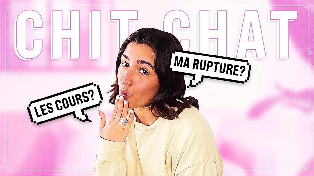 J'arrête l'école, ma rupture, mes projets .... un CHITCHAT entre copines