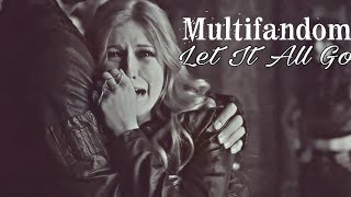 Download lagu Multifandom | Let It All Go mp3 Download lagu Multifandom | Let It All Go mp3