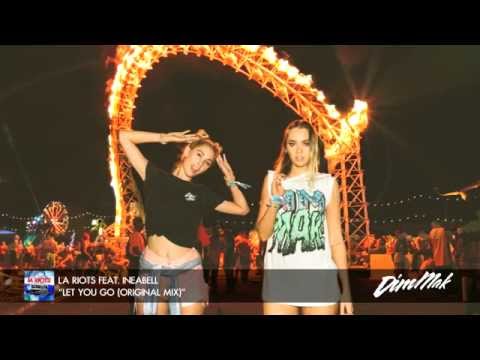 LA Riots feat. Ineabell - "Let You Go (Original Mix)" (Audio) | Dim Mak Records