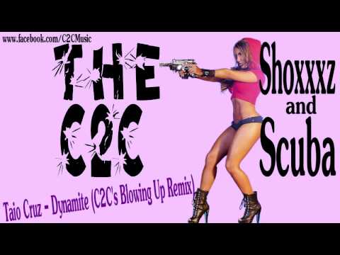Taio Cruz - Dynamite (C2C Blowing Up Remix)