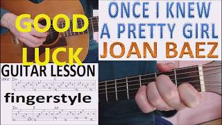 ONCE I KNEW A PRETTY GIRL - JOAN BAEZ fingerstyle GUITAR LESSON