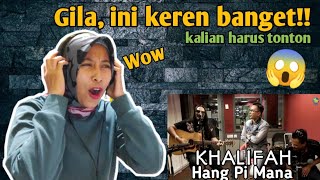 Download lagu Khalifah - Hang Pi Mana | 🇮🇩 Reaction mp3