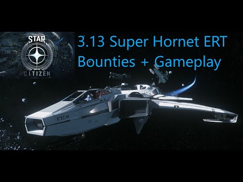 3.13 ERT Super Hornet bounties - Star Citizen grinding