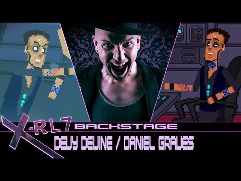 X-RL7 Backstage - Devy Devine / Daniel Graves (Making Of)