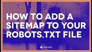 How To Add A Sitemap To Your Robots.txt File