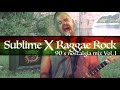 Sublime The Sound Of 90 S Raggae Rock Nostalgia Mix Vol 1 Incl 311 Stick Figure No Doubt