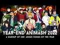 2022 ANIMASH: A Year-End Megamix | A Mashup of 250+ Anime Songs // by CosmicMashups