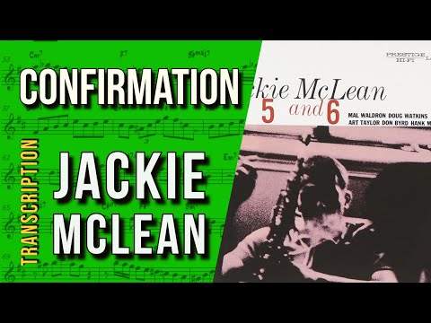 Jackie McLean on "Confirmation" | Solo Transcription (Eb)