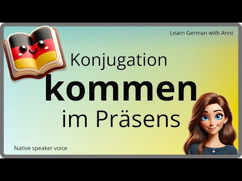 KOMMEN Konjugation im PRÄSENS (Gegenwart) - Deutsche Verben lernen