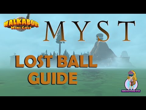 Lost Ball Guide - MYST - Walkabout Mini Golf