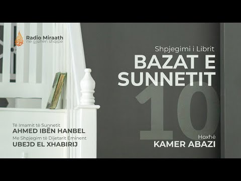 10. Bazat e Sunnetit - Besimi në dënimin në varr | Hoxhë Kamer Abazi