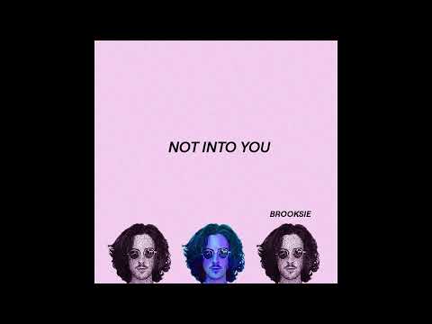 Brooksie - Not Into You (Official Audio) *Dude, She's just Not Into You*