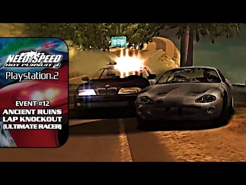 NFS: HP2 (PS2) [Walkthrough] - Event #12: Ancient Ruins Lap Knockout (Ultimate Racer)