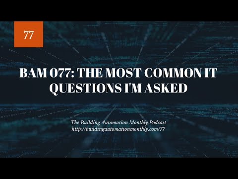 BAM 077: The Most Common IT Questions I’m Asked
