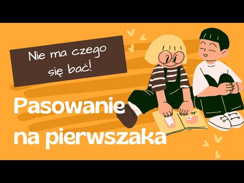 Nie ma czego się bać - Piosenka na pasowanie na ucznia / Piosenka na powitanie pierwszych klas