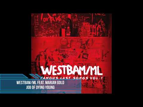 WestBam/ML feat. Marian Gold – Job of Dying Young