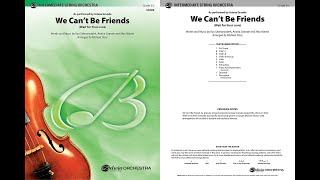 We Can't Be Friends, arr. Michael Story  Score & Sound