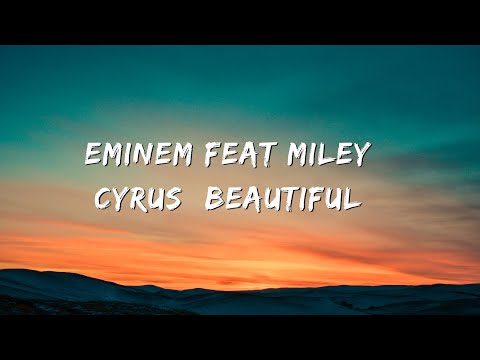 Eminem feat Miley Cyrus  Beautiful