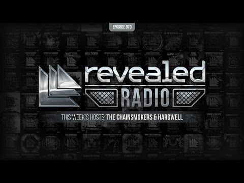 Revealed Radio 070 - The Chainsmokers and Hardwell