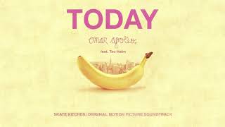 Omar Apollo feat. Teo Halm – Today (Skate Kitchen Soundtrack) [Audio]