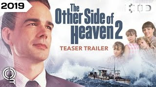The Other Side Of Heaven 2 | 2019 Official Movie Trailer video