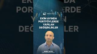 Ekim Ayında Portföylerde Yapılan Değişiklikler #shorts