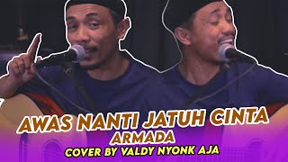 Download lagu AWAS JATUH CINTA - ARMADA (COVER BY) VALDY NYONK AJA mp3 Download lagu AWAS JATUH CINTA - ARMADA (COVER BY) VALDY NYONK AJA mp3