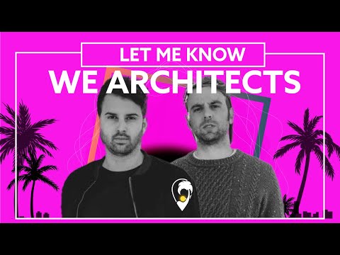 We Architects - Let Me Know (Official Release) (ft. Weldon)