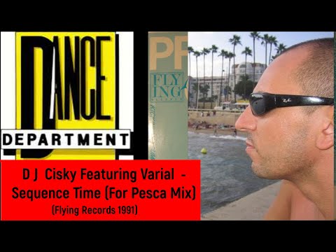 D J  Cisky Featuring Varial  -  Sequence Time (For Pesca Mix)