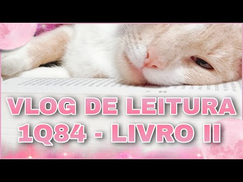 VLOG #MURAKAMANDO: SURTANDO, CHORANDO E ANALISANDO O 2 LIVRO DA TRILOGIA 1Q84// Livre em Livros