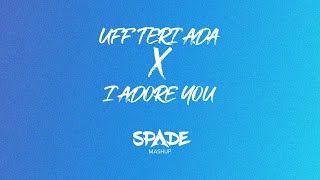Download lagu Uff Teri Ada X I Adore You (SPADE MASHUP) mp3 Download lagu Uff Teri Ada X I Adore You (SPADE MASHUP) mp3